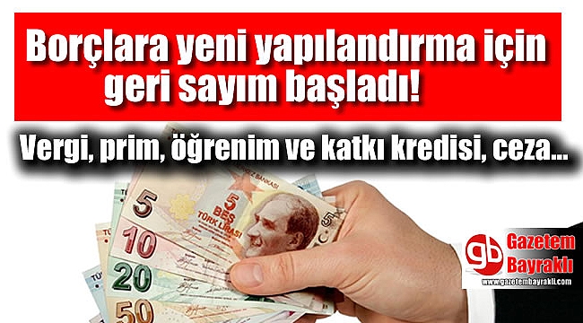 Borçlara yeni yapılandırma için geri sayım başladı