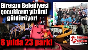 Giresun Belediyesi çocukların yüzünü güldürüyor