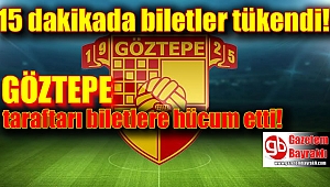 Göztepe biletleri 15 dakika da tükendi