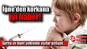 İğne'den korkana iyi haber