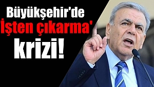 İzmir Büyükşehir'de ''işten çıkarma'' krizi