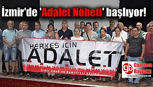 İzmir'de 'Adalet Nöbeti' başlıyor