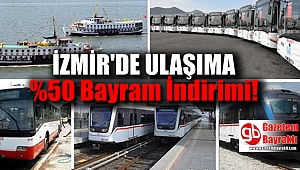 İzmir'de bayramda toplu ulaşım yüzde elli indirimli