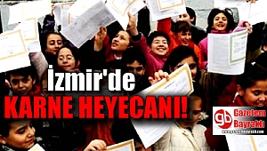 İzmir'de Karne Heyecanı