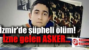 İzmir'de şüpheli ölüm