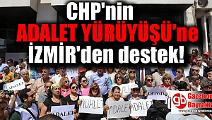 İzmir'den 'Adalet Yürüyüşü'ne destek