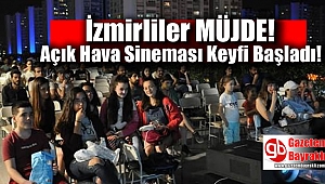 İzmirli İçin Açık Hava Sineması Keyfi Başladı