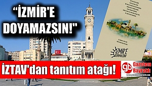 İZTAV'dan 'İzmir'e doyamazsın' sloganı