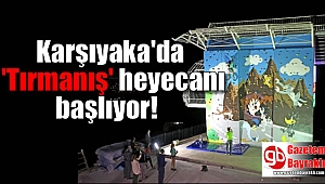 Karşıyaka'da 'Tırmanış' heyecanı başlıyor