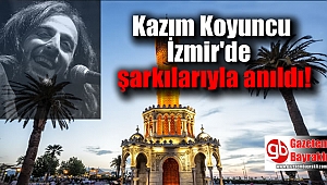 Kazım Koyuncu Konak'ta şarkılarıyla anıldı