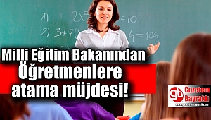 Milli Eğitim Bakanı öğretmenlere müjdeyi verdi