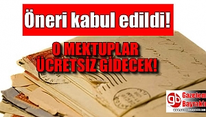 O mektuplar ücretsiz gidecek