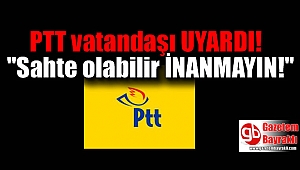 PTT'den vatandaşa uyarı