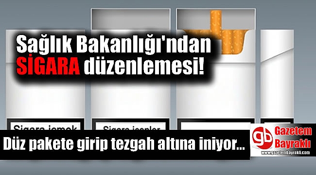 Sigarada yeni tedbirler yolda: Düz pakete geçilecek