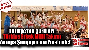Türkiye'nin gururları Türkiye Erkek Milli Takımı Avrupa Şampiyonasında finalde