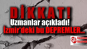 Uzmanlardan İzmir depremleri yorumu
