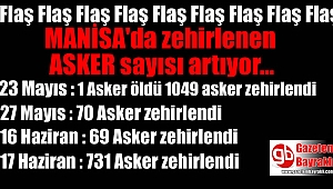 Zehirlenen asker sayısı artıyor