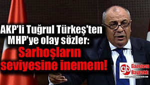 AKP'li Tuğrul Türkeş'ten MHP'ye: Sarhoşların seviyesine inemem