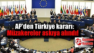 AP'den Skandal Türkiye kararı: Müzakereler askıya alındı
