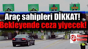 Araç sahipleri dikkat