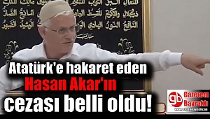 Atatürk'e hakaretten tutuklu Hasan Akar'ın cezası belli oldu