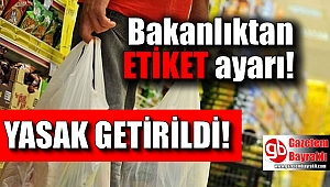 Bakanlıktan etiket ayarı