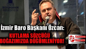 Baro Başkanı Özcan,