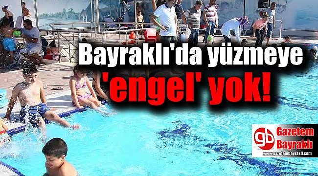 Bayraklı’da yüzmeye engel yok