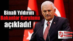 Binali Yıldırım yeni Bakanlar Kurulunu açıkladı