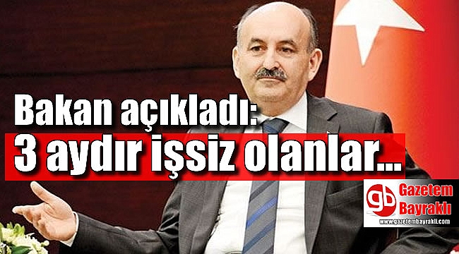 Çalışma Bakanından önemli açıklamalar