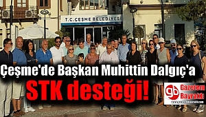 Çeşme'de Başkan Dalgıç'a STK desteği: Meyve veren ağaç taşlanır