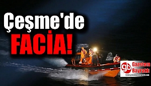 Çeşme'de facia