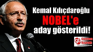 CHP Lideri Kemal Kılıçdaroğlu Nobel'e aday gösterildi