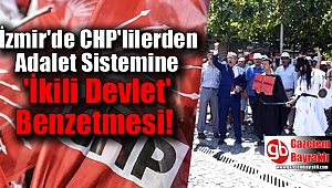 CHP'lilerden Adalet Sistemine 'İkili Devlet' Benzetmesi