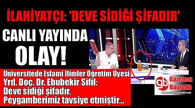 'Deve sidiği şifadır' diyen ilahiyatçı olay oldu