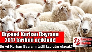 Diyanet Kurban Bayramı 2017 tarihini açıkladı