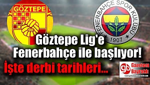 Göztepe 'nin rakibi Fenerbahçe oldu
