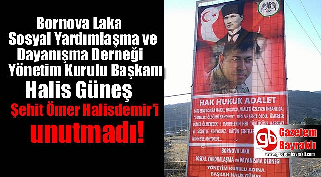 Halis Güneş, Şehit Ömer Halisdemir'i unutmadı
