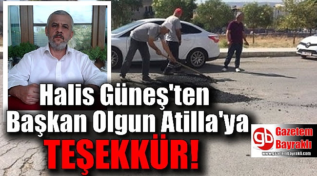 Halis Güneş'ten Başkan Olgun Atilla'ya teşekkür