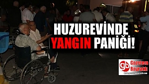Huzurevinde yangın paniği