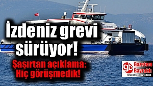 İZDENİZ grevi sürüyor