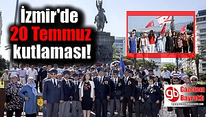İzmir'de 20 Temmuz kutlaması