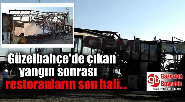 İzmir'de çıkan yangında restoranlar bu hale geldi