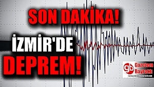 İzmir'de deprem