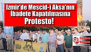 İzmir'de Mescid-i Aksa'nın ibadete kapatılmasına protesto