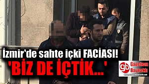 İzmir'de sahte içki davası