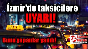 İzmir'de taksicilere uyarı