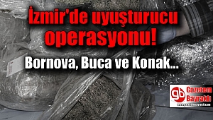 İzmir'de uyuşturucu operasyonu