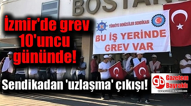 İzmir'de vapurları durduran grevde 10. gün: Sendikadan 'uzlaşma' çıkışı