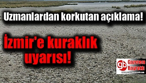 İzmir'e kuraklık uyarısı